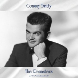 Conway Twitty - The Remasters '2021