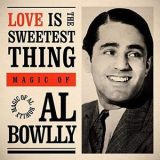 Al Bowlly - Love Is the Sweetest Thing: Magic Of '2020