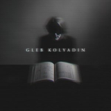 Gleb Kolyadin - Gleb Kolyadin '2021