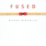 Michael McGoldrick - Fused '2000