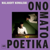 Malakoff Kowalski - Onomatopoetika '2020