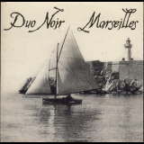 Duo Noir - Marseilles '2006