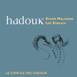 Didier Malherbe - Hadouk (Le Concile des Oiseaux) '2024