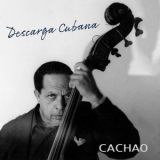 Cachao - Descarga Cubana '2021