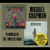 Michael Chapman - Plaindealer / The Twisted Road '1999