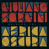 Giuliano Sorgini - Africa Oscura Reloved, Vol. 1-2 '2021