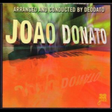 Joao Donato Arranged & Conducted by Deodato - Joao Donato '1999