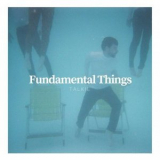 Talkie - Fundamental Things '2018