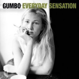 Gumbo - Everyday Sensation '2019