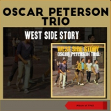 Oscar Peterson Trio - West Side Story '2022