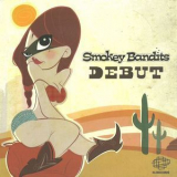 The Smokey Bandits - Debut '2010
