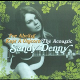Sandy Denny - Ive Always Kept a Unicorn: The Acoustic Sandy Denny '2016