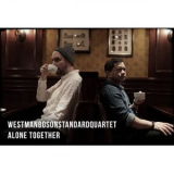 Westman Boson Standard Quartet - Alone Together '2024