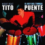 Tito Puente - Night Beat! '1957