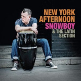 Snowboy & The Latin Section - New York Afternoon '2016