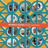 Invisible System - Invisible System: Bamako Sessions '2018