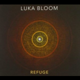 Luka Bloom - Refuge '2017