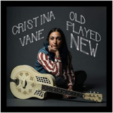 Cristina Vane - Old Played New '2020