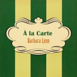 Barbara Lynn - A La Carte '2016