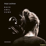 Anja Lechner - Bach - Abel - Hume '2024