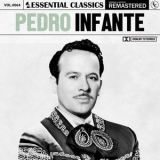 Pedro Infante - Essential Classics, Vol. 64: Pedro Infante '2024