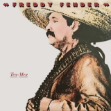 Freddy Fender - Tex-Mex '1979