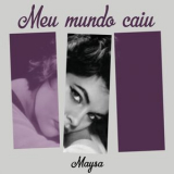 Maysa - Meu mundo caiu '2019