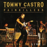 Tommy Castro & The Painkillers - Killin It Live '2019