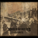 March of Heroes - La Chute '2011