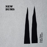 New Bums - Last Time I Saw Grace '2021