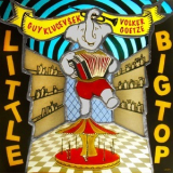 Guy Klucevsek & Volker Goetze - Little Big Top '2024