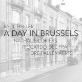 Paul Heller - A Day in Brussels '2024