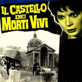Angelo Francesco Lavagnino - l castello dei morti vivi (Original Motion Picture Soundtrack) '1964
