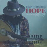 Joseph Tawadros - Hope in an Empty City '2021