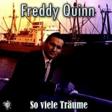 Freddy Quinn - So viele Traume '2018