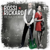 Francis Rossi & Hannah Rickard - We Talk Too Much '2019