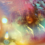 The Shivas - Better Off Dead '2016