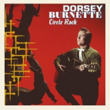 Dorsey Burnette - Circle Rock '2024