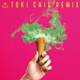 Toki Asako - TOKI CHIC REMIX '2019