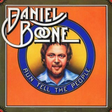 Daniel Boone - Run Tell The People '1975