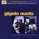 Gigolo Aunts - Minor Chords And Major Themes '1999