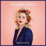 Hannah Grace - Remedy '2020