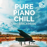 Jim Brickman - Pure Piano Chill '2021