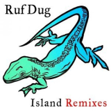 Ruf Dug - Island Remixes '2017