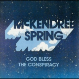 McKendree Spring - God Bless The Conspiracy '1970-73/1996