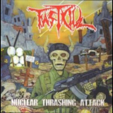 Fastkill - Nuclear Thrashing Attack '2007