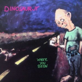 Dinosaur Jr. - Where You Been '1993