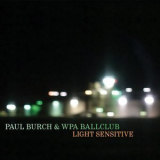 Paul Burch - Light Sensitive '2020