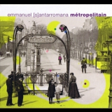 Emmanuel (S)antarromana - Metropolitain '2003