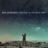 Kris Delmhorst - Long Day in the Milky Way '2020